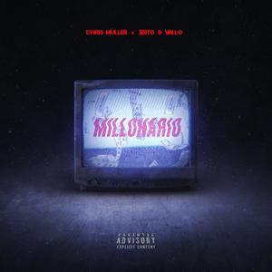 Millonario (feat. JBito & Vallo) (Explicit)