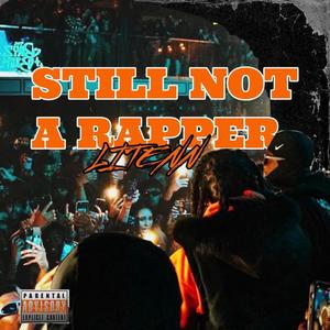 Still Not A Rapper (Explicit)