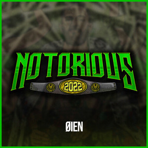 Notorious 2022 (Explicit)