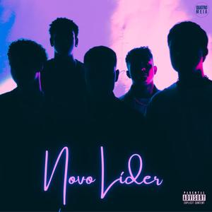 Novo Líder (feat. Kaue Kurt, Brunão ZO, Cauezzin, Real Heikein & Reisthi) [Explicit]