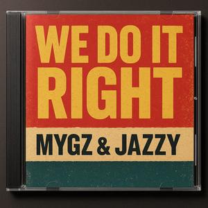 WE DO IT RIGHT (Explicit)