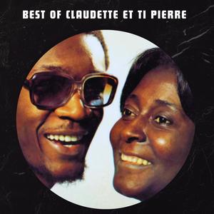 Best of Claudette et Ti Pierre