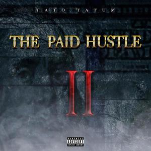 The Paid Hustle II (Explicit)