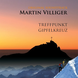 Treffpunkt Gipfelkreuz (Original Motion Picture Soundtrack)