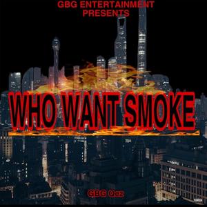 Who Want Smoke (feat. YPC LiTen & NFL LuhTxyo) [Explicit]