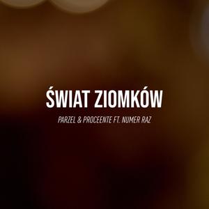 Świat ziomków (feat. Numer Raz)