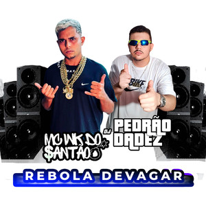 Rebola Devagar (Explicit)