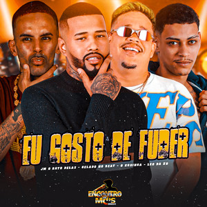 EU GOSTO DE FUDER (Explicit)