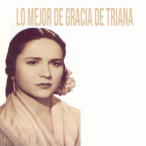 Lo Mejor de Gracia de Triana