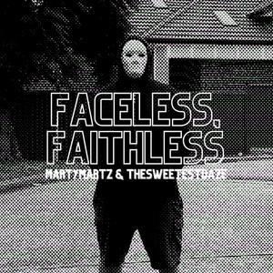 Faceless, Faithless(feat. MartyMartZ) (Explicit)