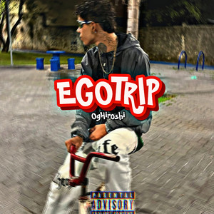 EgoTrip (Explicit)