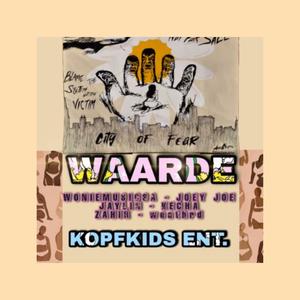 Waarde (feat. Joey Joe, weathrd, Zahir, Jaylin Warne & Kecha Cloete) [Explicit]