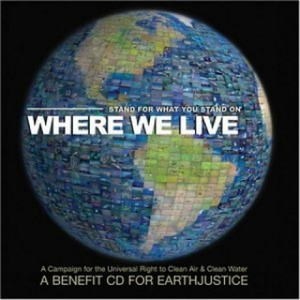 Where We Live - Stand For What You Live On