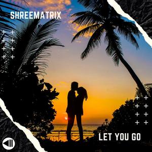 Let You Go