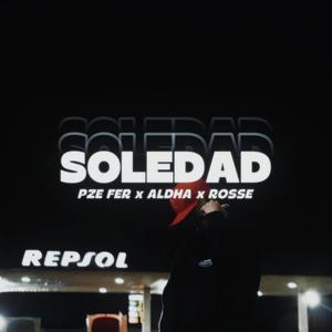 Soledad (feat. Aldha & Pze Fer) (Explicit)