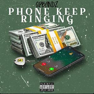 Phone Keep Ringing (Explicit)