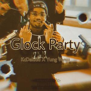 Glock Party (Explicit)