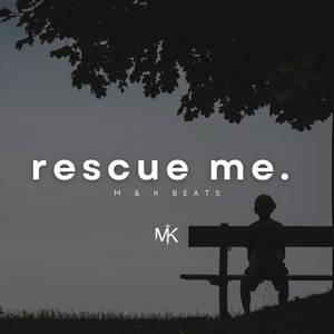 Rescue me