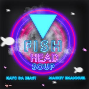 Fish Head Soup (Explicit)