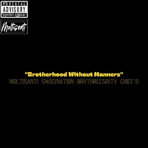 Brotherhood Without Manners (Explicit)