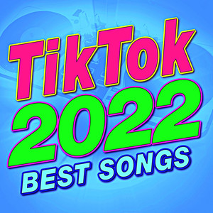 Tiktok 2022 Best Songs