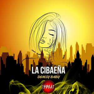 LA CIBAEÑA (feat. Domi Baby) (Explicit)