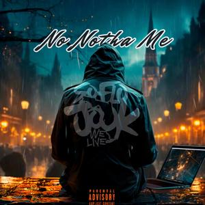 No Notha Me (LongLiveRHQ) [Explicit]