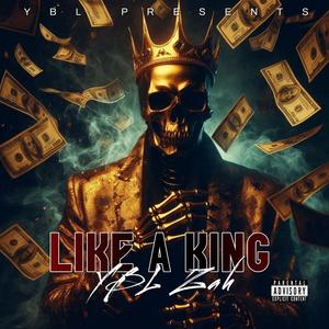 Like a King (Explicit)