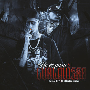 No Es para Cualquiera (Explicit)