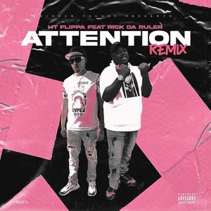 Attention Pt. 2 (feat. Rick Da Ruler) [Remix] [Explicit]