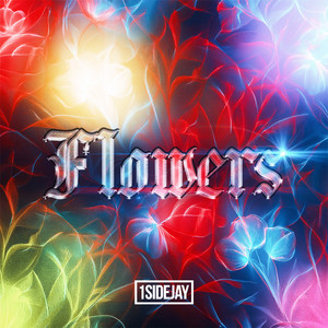 Flowers (Explicit)