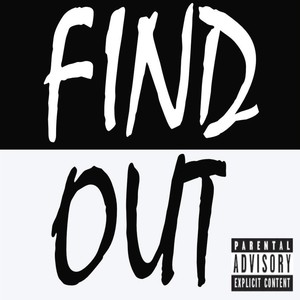 Find Out (feat. Meechie, P Da P & Ant Loc) [Explicit]