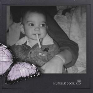 Humble Cool Kid (Explicit)