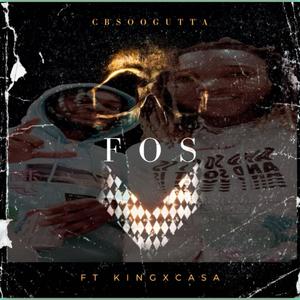 FOS (feat. KingxCasa) (Explicit)