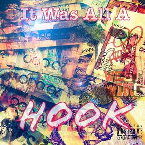 It Was All a Hook (Explicit)