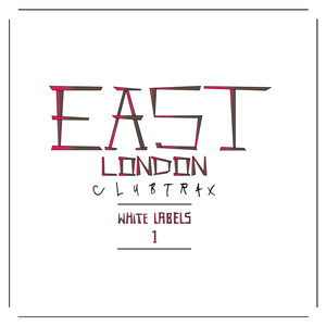 East London Club Trax: White Labels 1