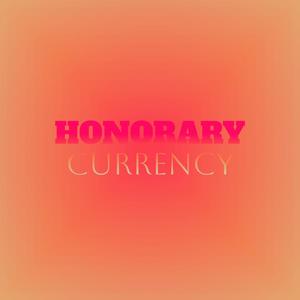 Honorary Currency