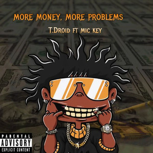 More Money, More Problems (Explicit)