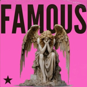 Famous (Explicit)