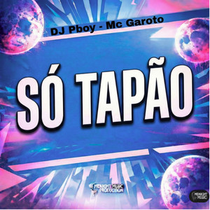 Só Tapão (Explicit)