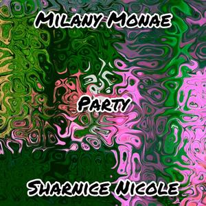 Party (feat. Sharnice Nicole) [Explicit]