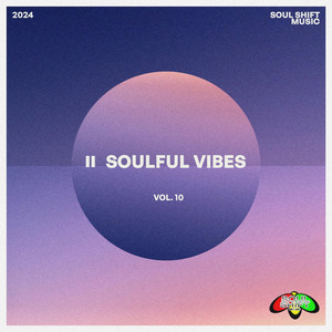 Soulful Vibes Vol. 10