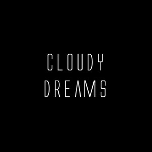 Cloudy Dreams