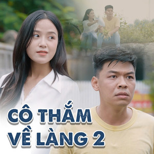 CÔ THẮM VỀ LÀNG 2 (Shorts Version)
