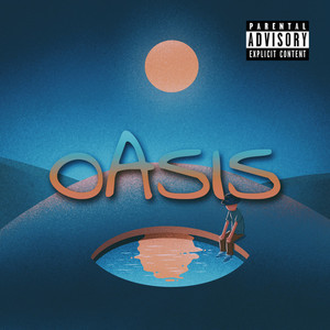 Oasis (Explicit)