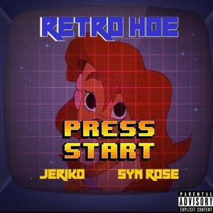 RETRO HOE (feat. Syn Rose) [Explicit]