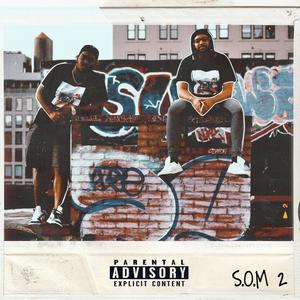 S.O.M 2 (Explicit)