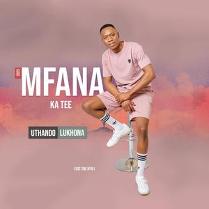 Uthando Lukhona (feat. Sne Ntuli)
