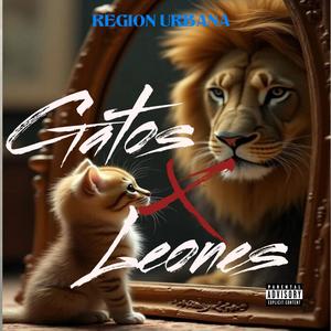 Gatos & Leones (feat. El Mejol MMG)