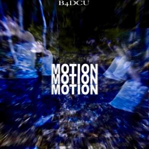 MOTION (feat. DranMan) [Explicit]